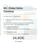 Kit – Crée Votre Contenu